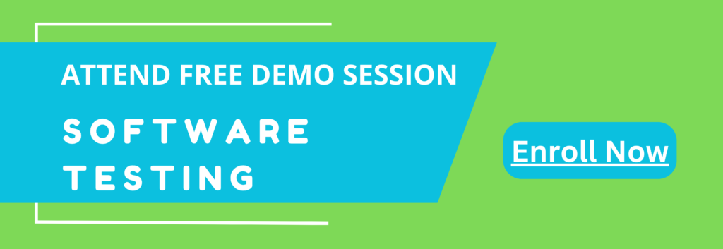 Attend Free Demo Session of Software testing.