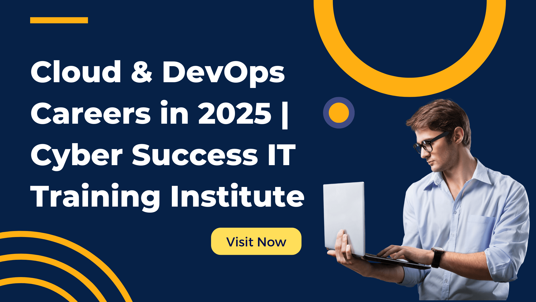 Cloud & DevOps Careers in 2025 | Cyber Success IT Training Institute