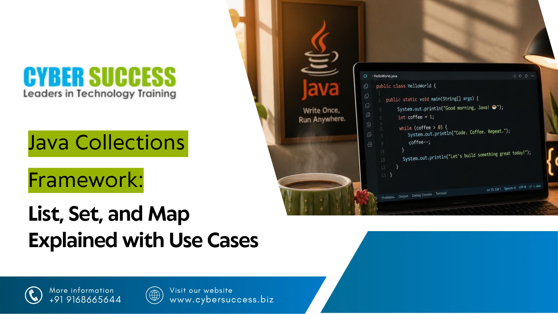 Cyber Success graphic explaining the Java Collections Framework with List, Set, and Map, featuring Java code on a laptop.