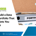 Cyber Success promotional graphic featuring “How to Build a Data Science Portfolio That Actually Gets You Interviews” with a portfolio folder and office supplies.